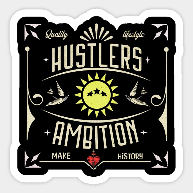 The Hustlers Ambition Edition. Sticker by The Cavolii shoppe